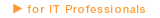 for IT professionals